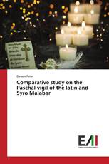 Comparative study on the Paschal vigil of the latin and Syro Malabar