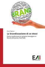 La brandizzazione di se stessi