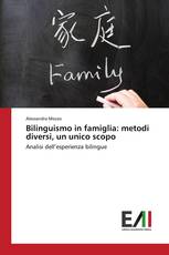 Bilinguismo in famiglia: metodi diversi, un unico scopo