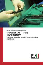 Transoral endoscopic thyroidectomy