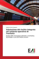 Valutazione del rischio integrata nel contesto operativo di Trenitalia