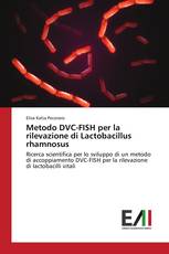 Metodo DVC-FISH per la rilevazione di Lactobacillus rhamnosus