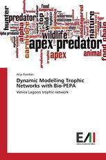 Dynamic Modelling Trophic Networks with Bio-PEPA