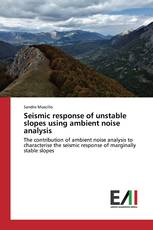 Seismic response of unstable slopes using ambient noise analysis