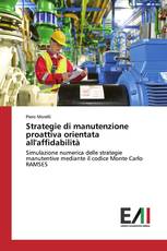 Strategie di manutenzione proattiva orientata all'affidabilità