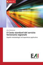 Il Costo standard del servizio ferroviario regionale