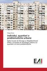 Individui, quartieri e problematiche urbane