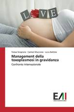 Management della toxoplasmosi in gravidanza