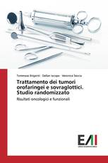 Trattamento dei tumori orofaringei e sovraglottici. Studio randomizzato