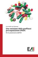 Una revisione della profilassi pre-esposizione (PrEP)