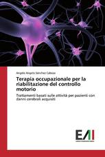 Terapia occupazionale per la riabilitazione del controllo motorio