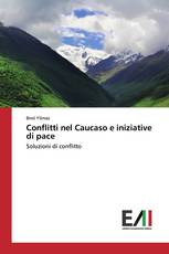 Conflitti nel Caucaso e iniziative di pace