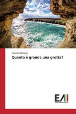 Quanto è grande una grotta?