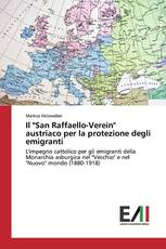 Il "San Raffaello-Verein" austriaco per la protezione degli emigranti