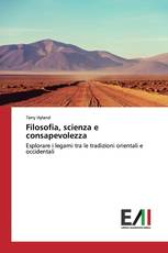 Filosofia, scienza e consapevolezza