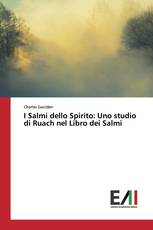 I Salmi dello Spirito: Uno studio di Ruach nel Libro dei Salmi