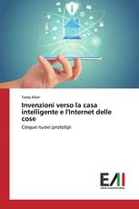 Invenzioni verso la casa intelligente e l'Internet delle cose