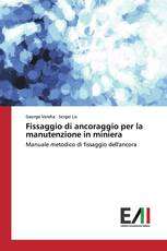 Fissaggio di ancoraggio per la manutenzione in miniera