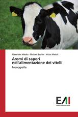 Aromi di sapori nell'alimentazione dei vitelli