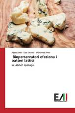 Bioperservatori efeziona i batteri lattici