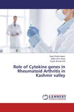 Role of Cytokine genes in Rheumatoid Arthritis in Kashmir valley