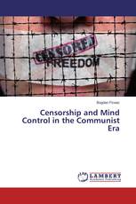 Censorship and Mind Control in the Communist Era