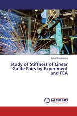 Study of Stiffness of Linear Guide Pairs by Experiment and FEA