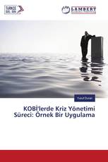 KOBİ'lerde Kriz Yönetimi Süreci: Örnek Bir Uygulama