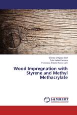 Wood Impregnation with Styrene and Methyl Methacrylate