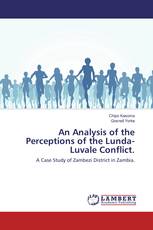 An Analysis of the Perceptions of the Lunda-Luvale Conflict