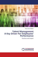 Talent Management A Key Driver For Employees' Performance