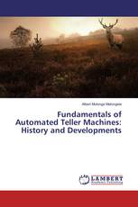 Fundamentals of Automated Teller Machines: History and Developments