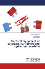 Electrical equipment of automobiles, tractors and agricultural machine