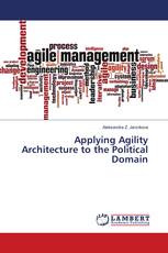 Applying Agility Architecture to the Political Domain