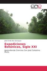 Expediciones Botánicas, Siglo XXI