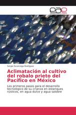 Aclimatación al cultivo del robalo prieto del Pacífico en México