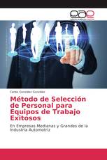 Método de Selección de Personal para Equipos de Trabajo Exitosos