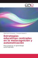 Estrategias educativas centradas en la metacognición y automotivación