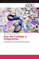 Uso del Collage y Caligramas