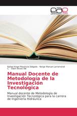 Manual Docente de Metodología de la Investigación Tecnológica