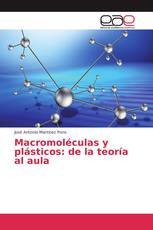 Macromoléculas y plásticos: de la teoría al aula