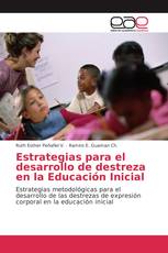 Estrategias para el desarrollo de destreza en la Educación Inicial