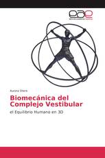 Biomecánica del Complejo Vestibular