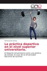 La práctica deportiva en el nivel superior universitario