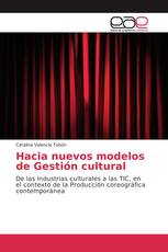 Hacia nuevos modelos de Gestión cultural