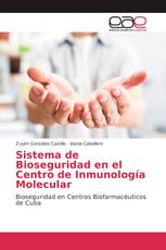 Sistema de Bioseguridad en el Centro de Inmunología Molecular