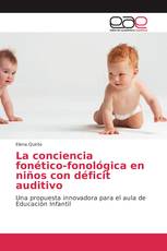 La conciencia fonético-fonológica en niños con déficit auditivo