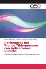 Perforantes del Tronco Tibio-peroneo con Aplicaciones Clínicas