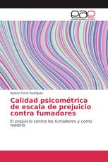 Calidad psicométrica de escala de prejuicio contra fumadores