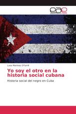 Yo soy el otro en la historia social cubana